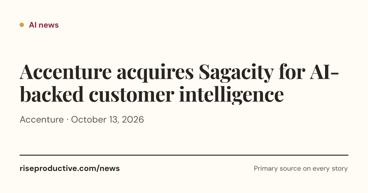 Accenture acquires Sagacity for AI-backed customer intelligence | Rise ...
